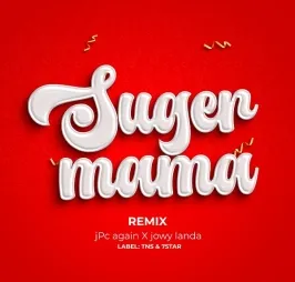 Sugar Mama Remix