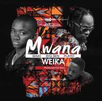 Mwana Weika