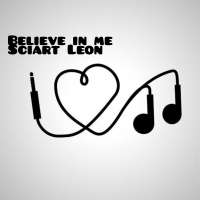 Believe in me